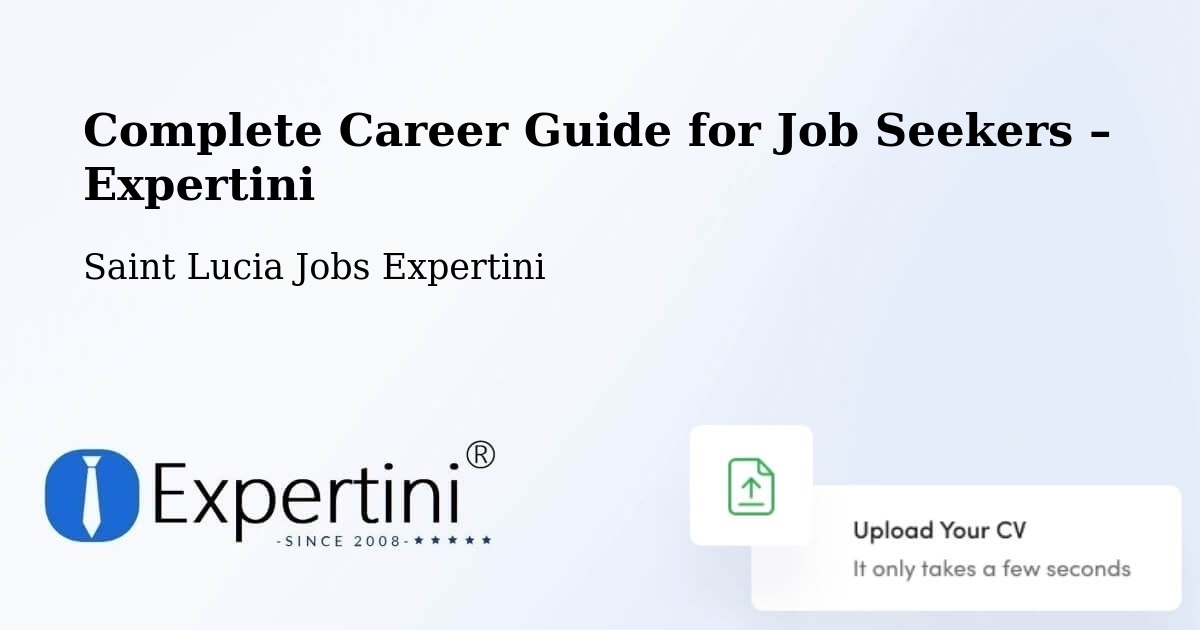 Career Guide for Job Seekers – Corinth - Corinth, Saint Lucia Jobs Expertini