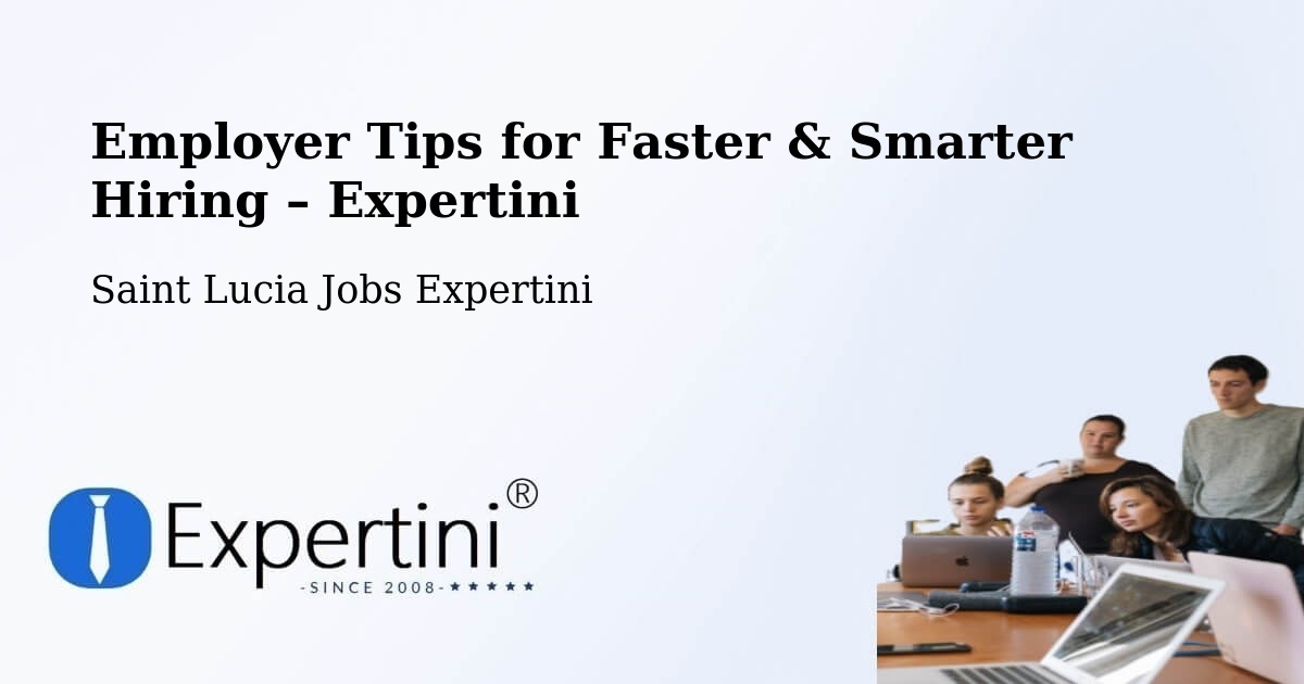 Employer Tips for Hiring & Recruitment – Corinth - Corinth, Saint Lucia Jobs Expertini
