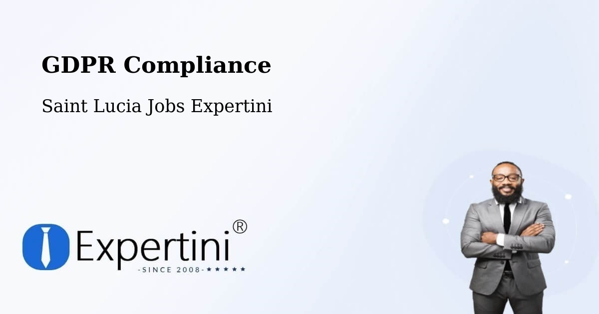 EU GDPR Compliance Statement – Corinth - Saint Lucia Jobs Expertini
