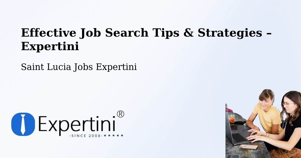 Job Search Tips & Strategies for Job Seekers – Corinth - Corinth, Saint Lucia Jobs Expertini